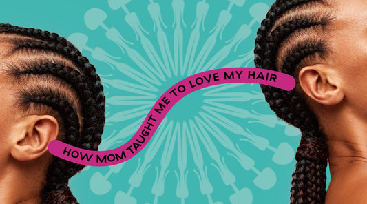 Beads & Braids: How My Mom Taught Me To Love My Hair